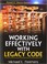 Cover of: Working Effectively with Legacy Code