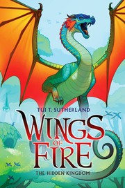 Cover of: Wings of Fire: The hidden Kingdom