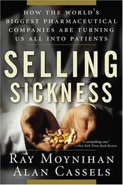 Selling sickness by Ray Moynihan, Alan Cassels