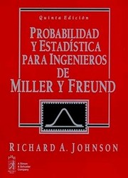 Cover of: Probabilidad y estadística para ingenieros de Miller y Freund