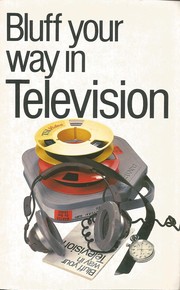 Cover of: Bluff your way in television