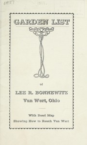 Cover of: Garden list of Lee R. Bonnewitz ... with road map showing how to reach Van Wert