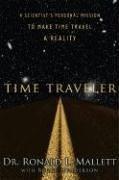Cover of: Time Traveler by Ronald L. Mallett, Bruce Henderson