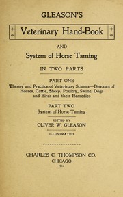 Cover of: Gleason's veterinary hand-book and system of horse taming: in two parts