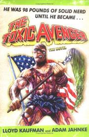 Cover of: The Toxic Avenger: The Novel