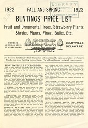 Cover of: 1922 fall and spring 1923 Buntings' price list: fruit and ornamental trees, strawberry plants, shrubs, plants, vines, bulbs, etc