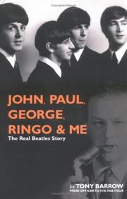 Cover of: John, Paul, George, Ringo and Me by Tony Barrow