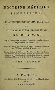 Cover of: Doctrine médicale simplifiée, ou éclaircissement et confirmation du nouveau système de médecine de Brown