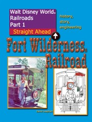 Cover of: Walt Disney World Railroads Part 1 Fort Wilderness Railroad by 
