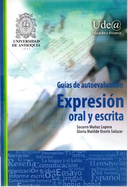 Cover of: Expresión oral y escrita: guías de autoevaluación