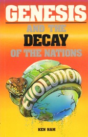 Cover of: Genesis and the decay of the nations by Ken Ham