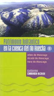 Cover of: Patrimonio hidráulico en la cuenca del río Huecha I: Añón del Moncayo : Alcalá de Moncayo : Vera del Moncayo