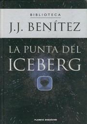 Cover of: La punta del iceberg by Juan José Benítez