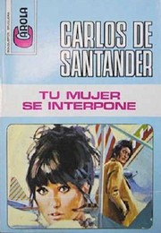 Cover of: Tu mujer se interpone