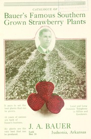 Cover of: Catalogue of Bauer's famous southern grown strawberry plants