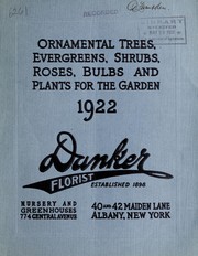 Cover of: Ornamental trees, evergreens, shrubs, roses, bulbs and plants for the garden: 1922