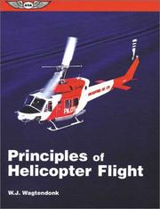 Principles of helicopter flight by W. J. Wagtendonk