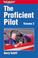 Cover of: The Proficient Pilot