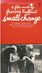 Cover of: Small change: a film novel