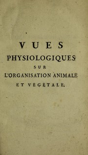 Cover of: Vues physiologiques sur l'organisation animale et v©♭g©♭tale
