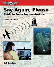 Cover of: Say Again, Please: Guide to Radio Communications (Focus Series)