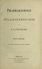 Pharmakognosie des Pflanzenreiches by Friedrich A. Flückiger