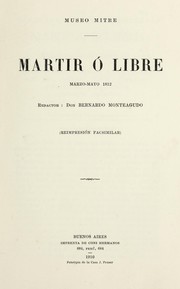 Cover of: Ma rtir, o libre ; marzo-mayo 1812