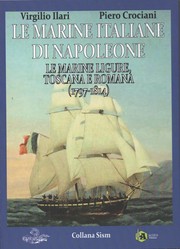 Le Marine Italiane di Napoleone by Virgilio Ilari, Piero Crociani