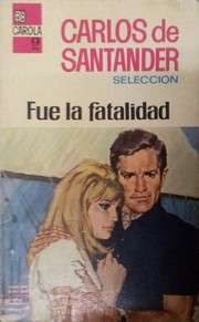 Cover of: Fue la fatalidad