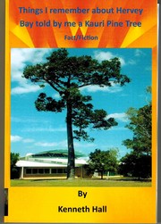 Cover of: Things I remember about Hervey Bay told by me a Kauri Pine Tree