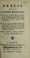 Cover of: Pr©♭cis de la matiere m©♭dicale. Contenant ce qu'il importe de savoir sur la nature, les propri©♭t©♭s & les doses des m©♭dicaments, tant simples qu'officinaux ; avec un grand nombre de formules. Traduction de la seconde partie du Pr©♭cis de la m©♭decine pratique, publi©♭ en latin [i.e. 'Synopsis universae praxeos medicae']