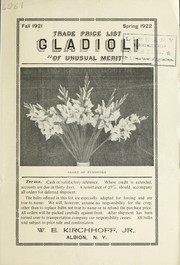 Cover of: Trade price list gladioli "of unusual merit": fall 1921, spring 1922