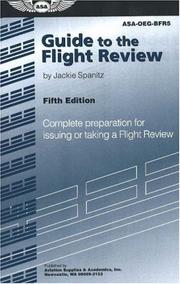 Cover of: Guide to the Flight Review: Complete Preparation for Issuing or Taking a Flight Review (Oral Exam Guide series)