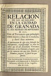 Relacion de lo acaecido en la ciudad de Granada el dia primero de Noviembre de 1755, con el terremoto que principió entre nueve y diez de la mañana, y durò diez minutos