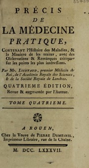 Cover of: Pr©♭cis de la m©♭decine pratique, contenant l'histoire des maladies, et la maniere de les traiter