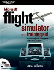 Cover of: Microsoft Flight Simulator as a Training Aid: A Guide for Pilots, Instructors, and Virtual Aviators