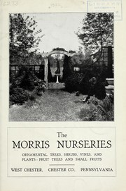 Ornamental trees, shrubs, vines and plants by Morris Nursery Co