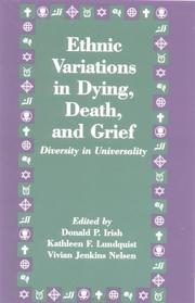 Cover of: Ethnic Variations in Dying, Death and Grief: Diversity in Universality (Series in Death Education, Aging and Health Care)