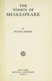 The women of Shakespeare by Frank Harris