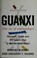 Cover of: Guanxi (The art of relationships)