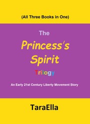 The Princess's Spirit Trilogy #1-3 by TaraElla