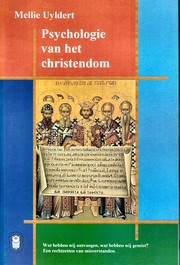 Cover of: Psychologie van het Christendom: Wat hebben wij ontvangen, wat hebben wij gemist? Een rechtzetten van misverstanden.