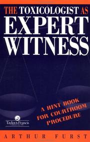 Cover of: The Toxicologist as Expert Witness: A Hint Book for Courtroom Procedure