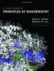 Lehninger Principles of Biochemistry by David L. Nelson, Michael M. Cox