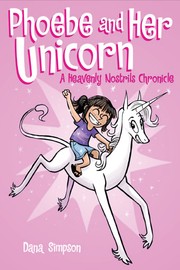 Phoebe and Her Unicorn by Dana Simpson