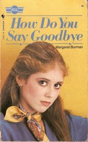 Cover of: How Do You Say Goodbye