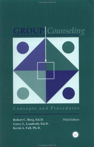 Group counseling by Berg, Robert C.