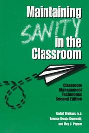 Cover of: Maintaining sanity in the classroom: classroom management techniques