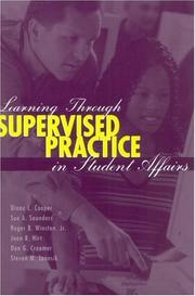 Cover of: Learning through supervised practice in student affairs by Diane L. Cooper ... [et al.].