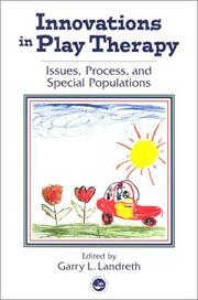 Cover of: Innovations in Play Therapy by Garry L. Landreth